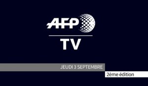 AFP - Le JT, 2ème édition du jeudi 3 septembre