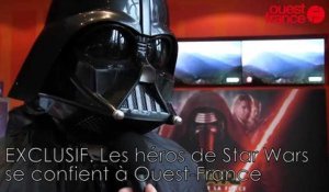 EXCLUSIF ! Les héros de Star Wars se confient à Ouest-France