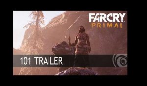 Far Cry Primal - 101 Trailer [EUROPE]