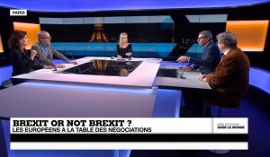 Brexit or not Brexit ? Les Européens à la table des négociations