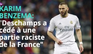 Benzema accuse Deschamps d'avoir cédé à la France raciste