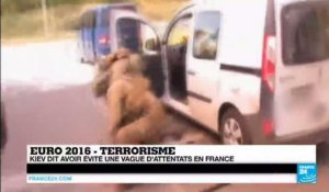 TERRORISME - L'Ukraine dit avoir évité une vague d'attentats en France prévue pour l'Euro 2016