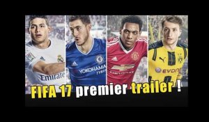 FIFA 17 : premier trailer et date de sortie