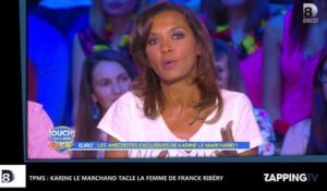 TPMS : Karine Le Marchand se moque de la femme de Franck Ribéry (Vidéo)