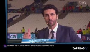 Euro 2016 : Alexandre Ruiz pousse un coup de gueule contre les hooligans en direct sur beIN Sports (vidéo)