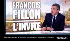 François Fillon : "Je ne suis pas un autiste" le dérapage du candidat sur France 2 (vidéo)