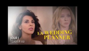 JOUR J - Teaser La Wedding Planner