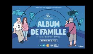 Bande-annonce - ALBUM DE FAMILLE de Mehmet Can Mertoğlu