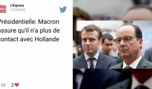 Présidentielle: Macron assure qu'il n'a plus de contact avec Hollande