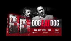 DOG EAT DOG - Spot TV - VF