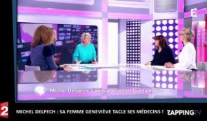 Michel Delpech : sa femme Geneviève tacle ses médecins !