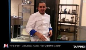 Top Chef - Maximilien : "Franck est une sale petite raclure" (vidéo)