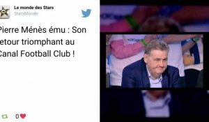 "Canal Football Club" : le retour émouvant de Pierre Ménès