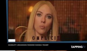 Scarlettt Johansson et sa parodie très drôle d'Ivanka Trump (Vidéo)