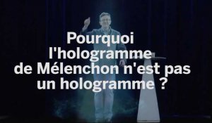 Présidentielle 2017 : pourquoi l'hologramme de Mélenchon n'est pas un hologramme ?