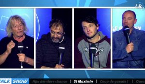 Talk Show du 18/04, partie 5 : Saint Maximin