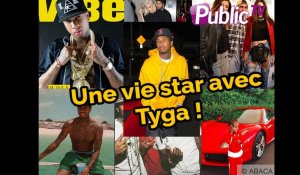 Une vie de star avec... Tyga !