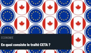 Qu'est-ce que le CETA ? 