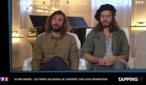 50 mn Inside : Les Fréro Delavega révèlent la raison de leur séparation (Vidéo)