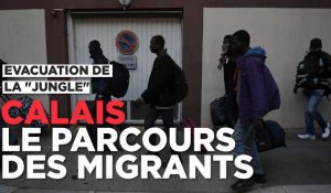Après Calais, le parcours d'accueil des migrants 