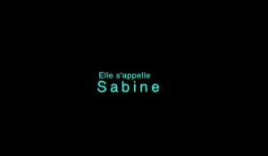 Elle s'appelle Sabine Bande-annonce 1