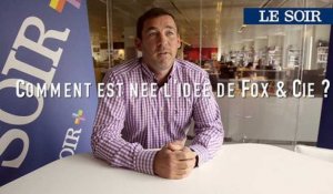 Le RDV CEO : Olivier Fieuw ( Fox & Cie) : « On savait qu'on allait vendre du jouet de qualité ».