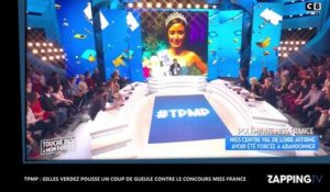 TPMP : Gilles Verdez pousse un coup de gueule contre le concours Miss France 2017