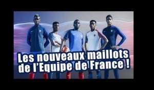Les nouveaux maillots de l'Equipe de France ! #Euro2016