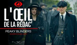 Peaky Blinders saison 2, L'oeil de la rédac'