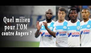 Duel : quel milieu pour l'OM contre Angers ?