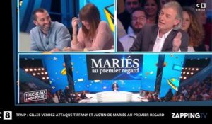 TPMP - Mariés au premier regard : Gilles Verdez critique violemment Tiffany et Justin sur le plateau (Vidéo)