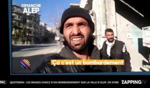 Quotidien : Les images chocs d'un bombardement sur la ville d'Alep, en Syrie