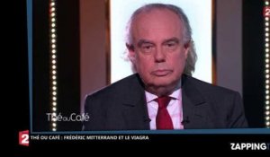 Thé ou Café : Frédéric Mitterrand raconte les effets du viagra sur sa personne (Vidéo)