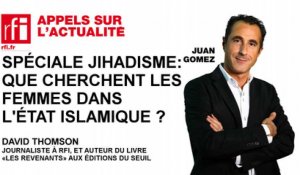 Spéciale Jihadisme : que cherchent les femmes dans l'Etat islamique ?