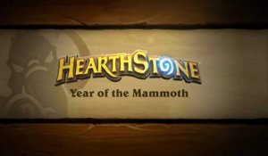HearthStone : Heroes of WarCraft - Année du Mammouth