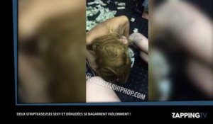 Deux strip-teaseuses à moitié nues se bagarrent violemment (Vidéo)