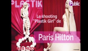 Vidéo : Paris Hilton : son shooting "Plastik Girl", in ou out ?