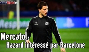 Mercato : Hazard intéressé par Barcelone