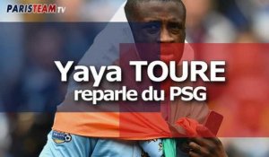 Yaya Touré reparle du PSG