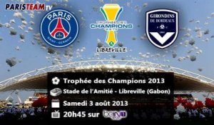 PSG - Bordeaux , Trophée des champions 2013