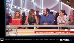 Capucine Anav révèle avoir passé le casting de DALS dans Il En Pense Quoi Matthieu