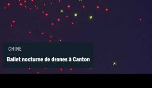Des drones illuminent la nuit cantonaise