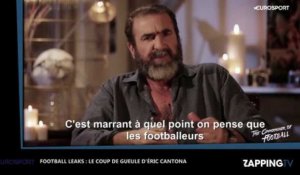 Football Leaks : Eric Cantona pousse un violent coup de gueule après la polémique