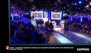 ONPC : Laurent Ruquier ironise sur le meurtre de Donald Trump, les internautes choqués (Vidéo)