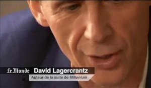 David Lagercrantz : "Stieg Larsson est le maître de l'intrigue"