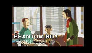 Phantom Boy - Teaser POLICIER Edouard Baer