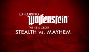 Wolfenstein : The New Order - Furtivité Vs. Grabuge