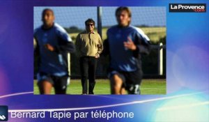 Exclusif La Provence - Tapie : "Labrune doit changer son attitude"