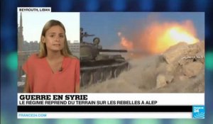 Syrie : le régime syrien appuyé par les intenses bombardements russes reprend du terrain à Alep