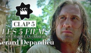 Gérard Depardieu : les 5 films qui ont marqué sa carrière (CLAP 5)